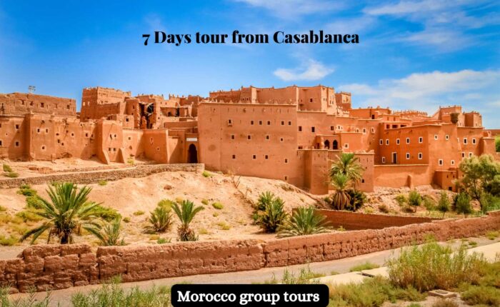 7 Days tour from Casablanca