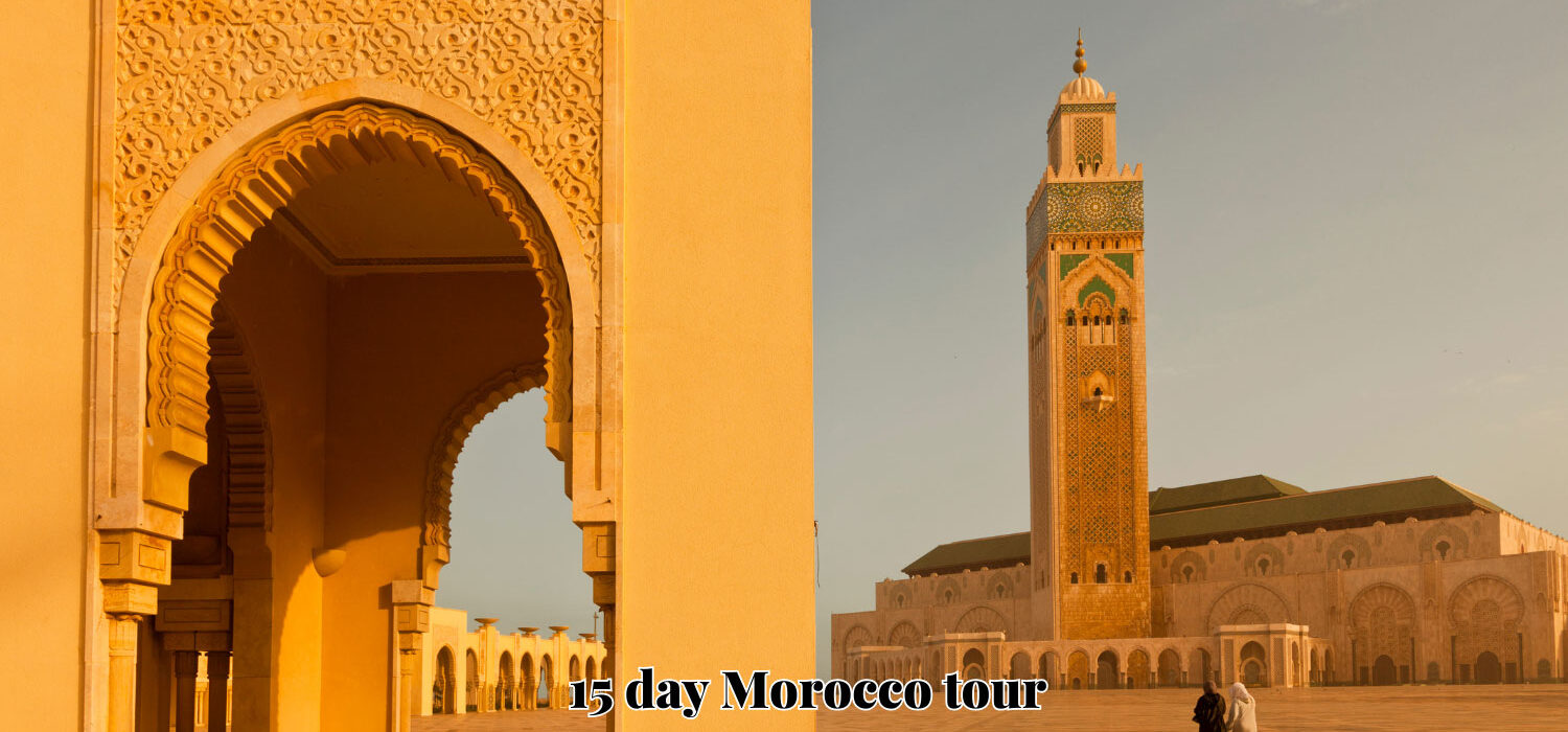 15-day tour from Casablanca a two weeks tour in Morocco