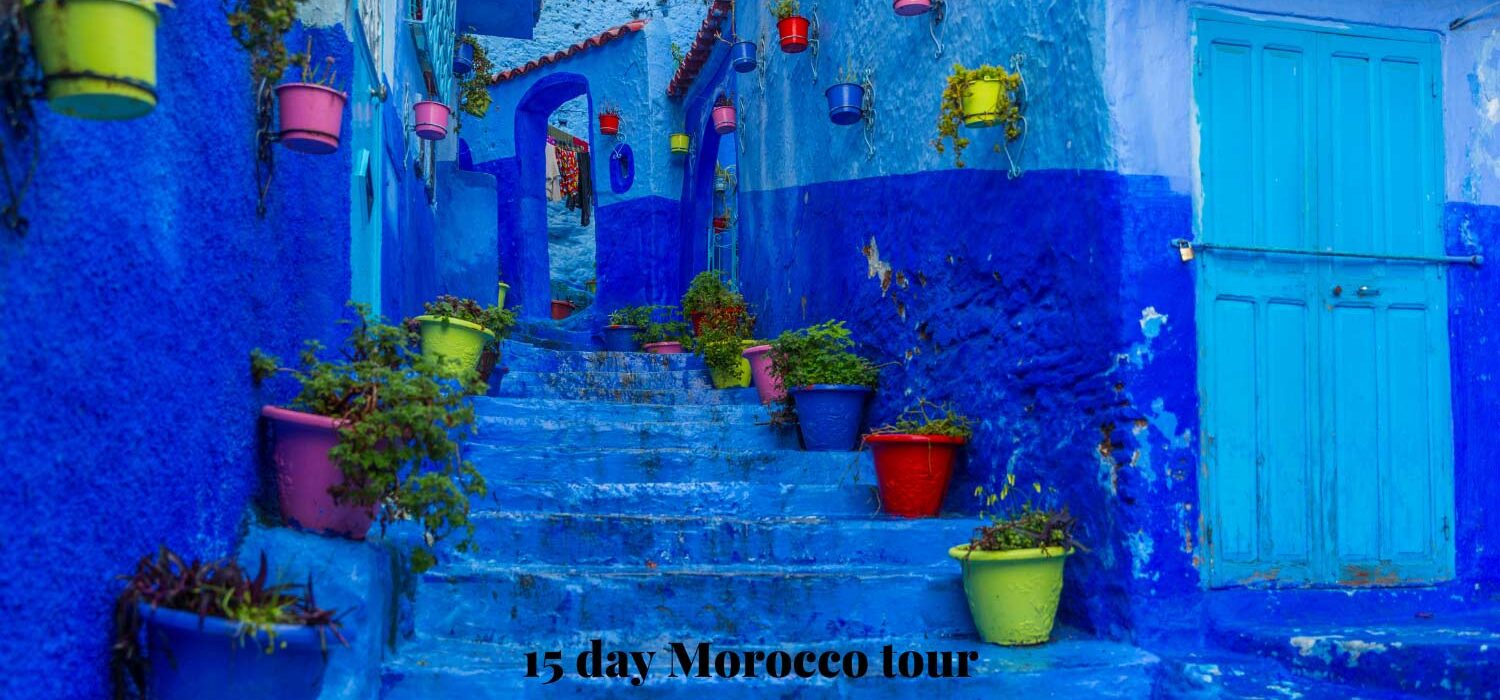 15-day tour from Casablanca a two weeks tour in Morocco