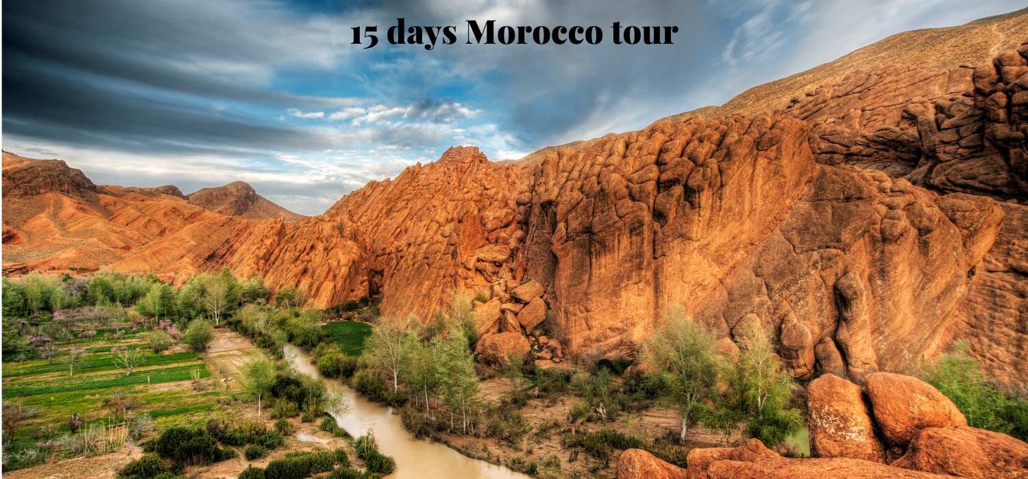 15-day tour from Casablanca a two weeks tour in Morocco